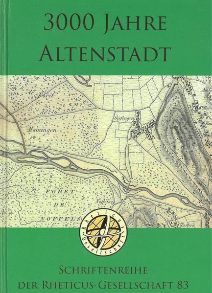 3000 Jahre Altenstadt: Schriftenreihe der Rheticus-Gesellschaft 83 Geology & Geography