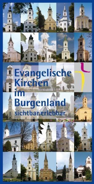 Evangelische Kirchen im Burgenland Film, Art & Culture