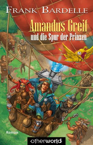 Amandus Greif und die Spur der Prinzen Fantasy & Sci-Fi