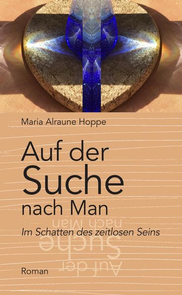 Auf der Suche nach Man: Im Schatten des zeitlosen Seins Contemporary literature