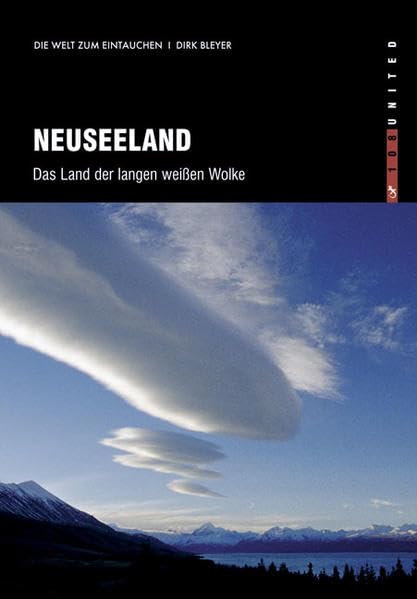 Neuseeland. Das Land der langen weißen Wolken Leisure, Home & Garden