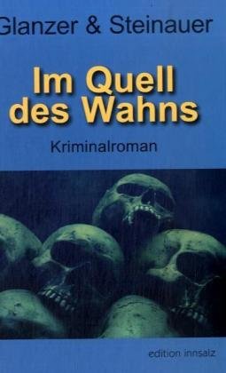 Im Quell des Wahns: Kriminalroman Contemporary literature