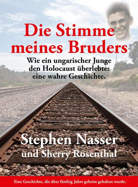 Die Stimme meines Bruders: Ein ungarischer Junge überlebt den Holocaust: eine wahre Geschichte German history
