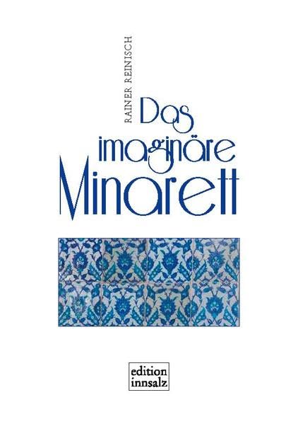 Das imaginäre Minarett: Roman Contemporary literature