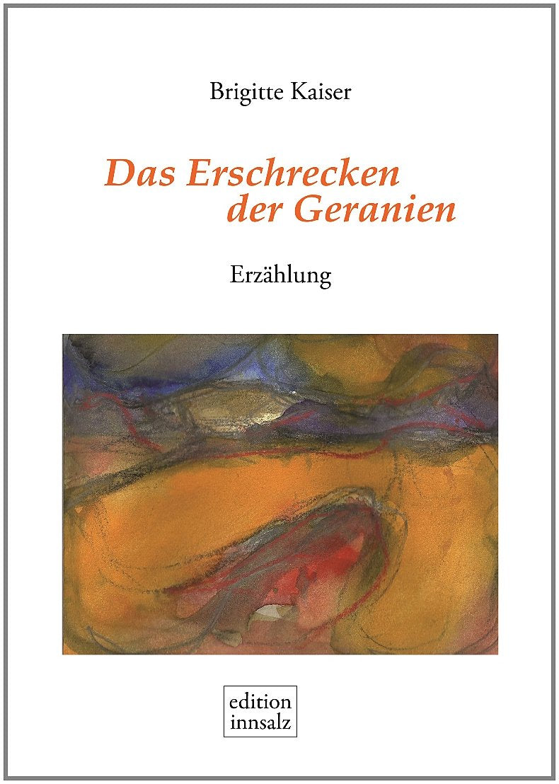 Das Erschrecken der Geranien: Erzählung Contemporary literature