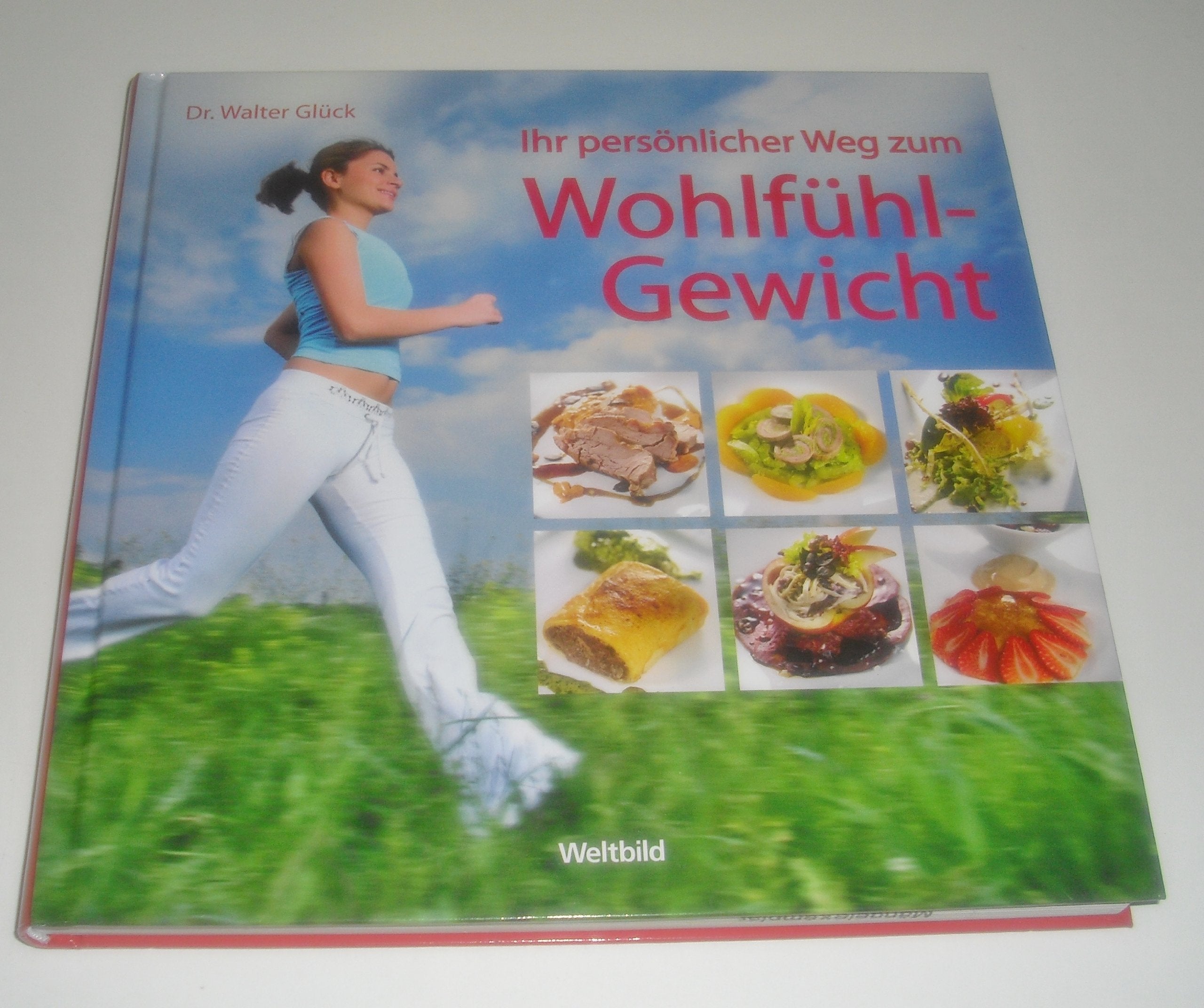 Ihr persönlicher Weg zum Wohlfühl-Gewicht Books