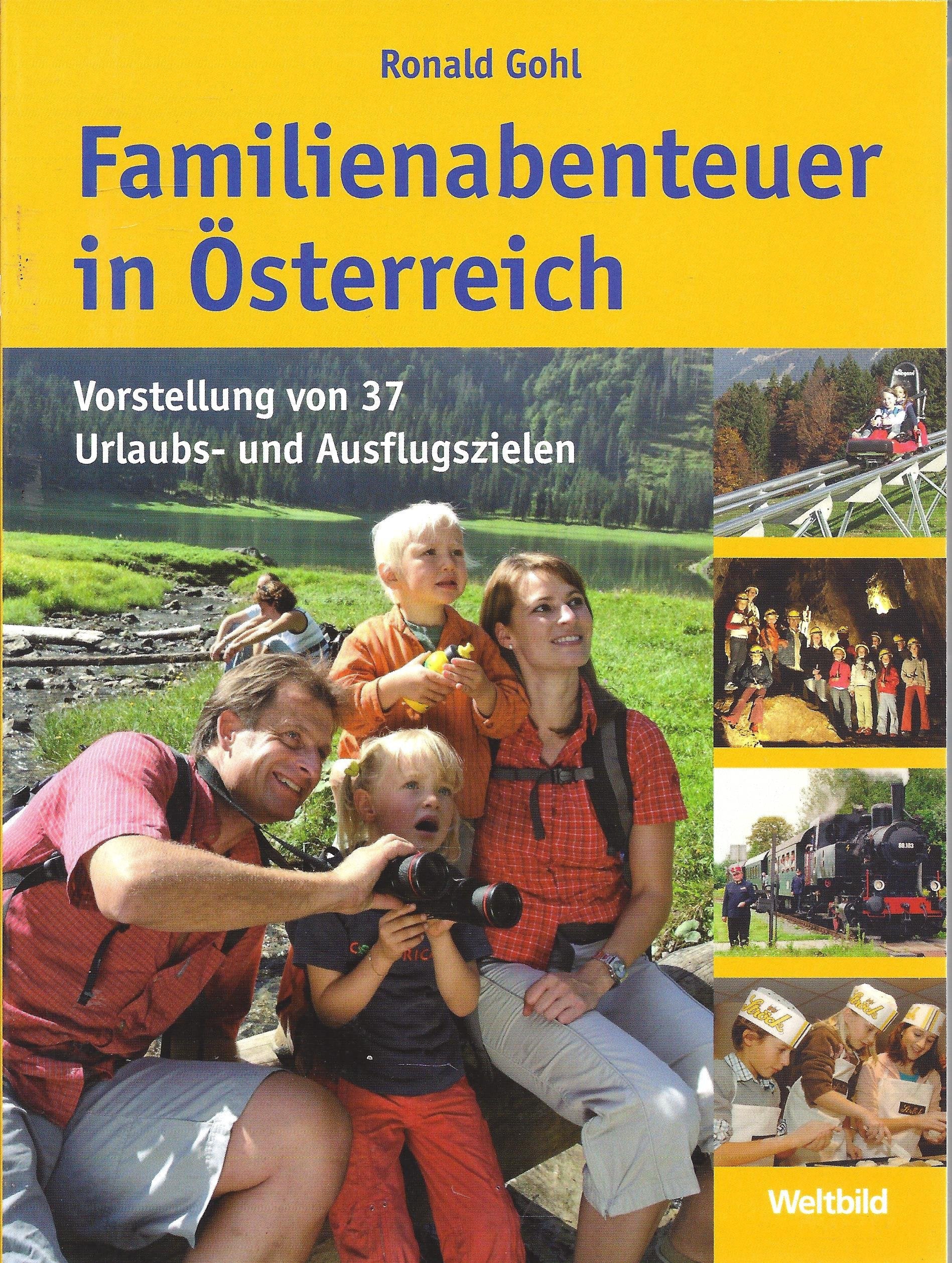 Familienabenteuer in Österreich - Vorstellung von 37 Urlaubs- und Ausflugszielen Books