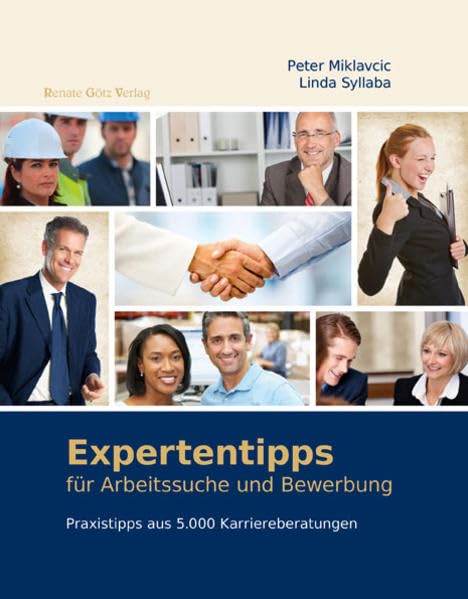 Expertentipps: für Arbeitssuche und Bewerbung Business, Finance & Career