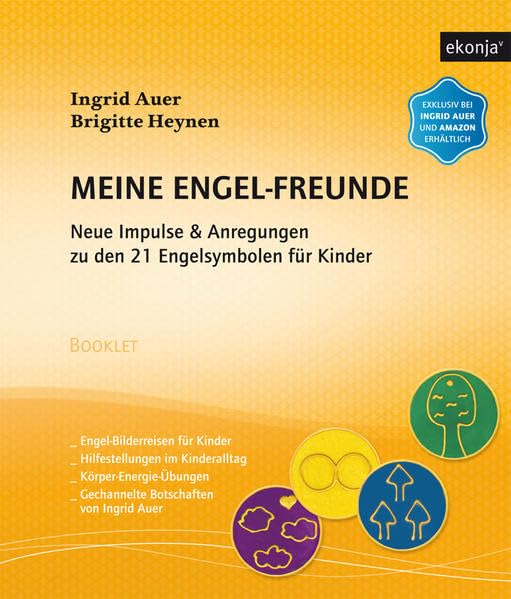 Meine Engel-Freunde: Neue Impulse & Anregungen zu den 21 Engelsymbolen für Kinder Religion & Esotericism