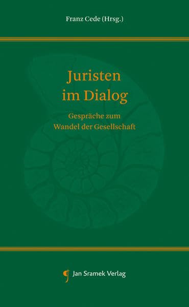 Juristen im Dialog: Gespräche zum Wandel der Gesellschaft Law