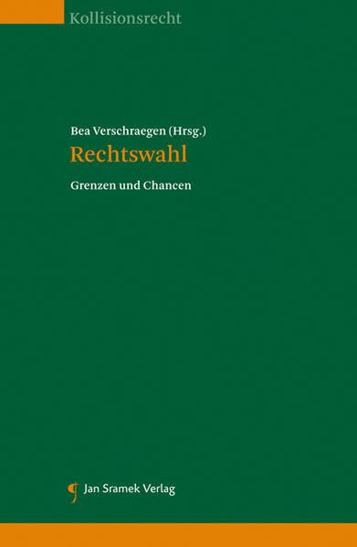 Rechtswahl: Grenzen und Chancen book