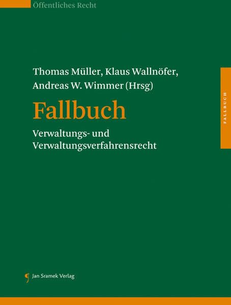 Fallbuch: Verwaltungs- und Verwaltungsverfahrensrecht Law