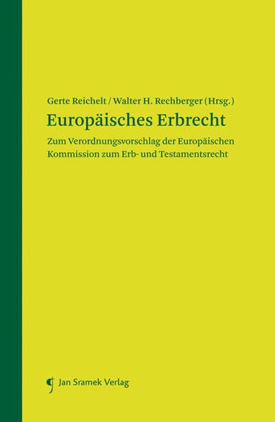 Europäisches Erbrecht: Zum Verordnungsvorschlag der Europäischen Kommission zum Erb- und Testamentsrecht Law