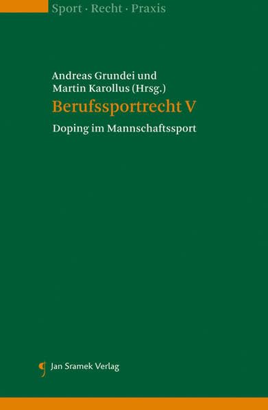 Berufssportrecht V: Doping im Mannschaftssport (Sport - Recht - Praxis) Law