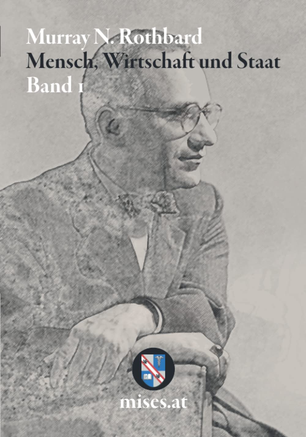 Mensch, Wirtschaft und Staat I (Mensch, Wirtschaft und Staat - Macht und Markt, Band 1) Law