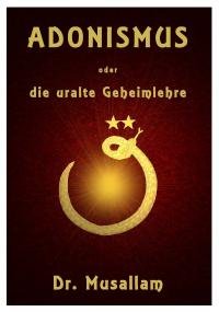 Adonismus. Teil 1 - 7 komplett in einem Band Religion & Esotericism