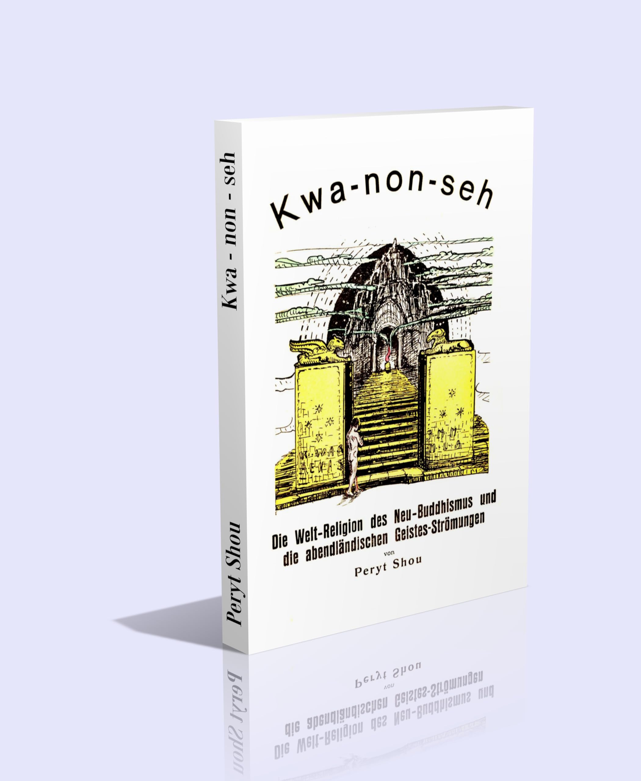 Kwa-non-seh. Die Weltreligion des Neu-Buddhismus und die abendländischen Geistesströmungen (Livre en allemand) book