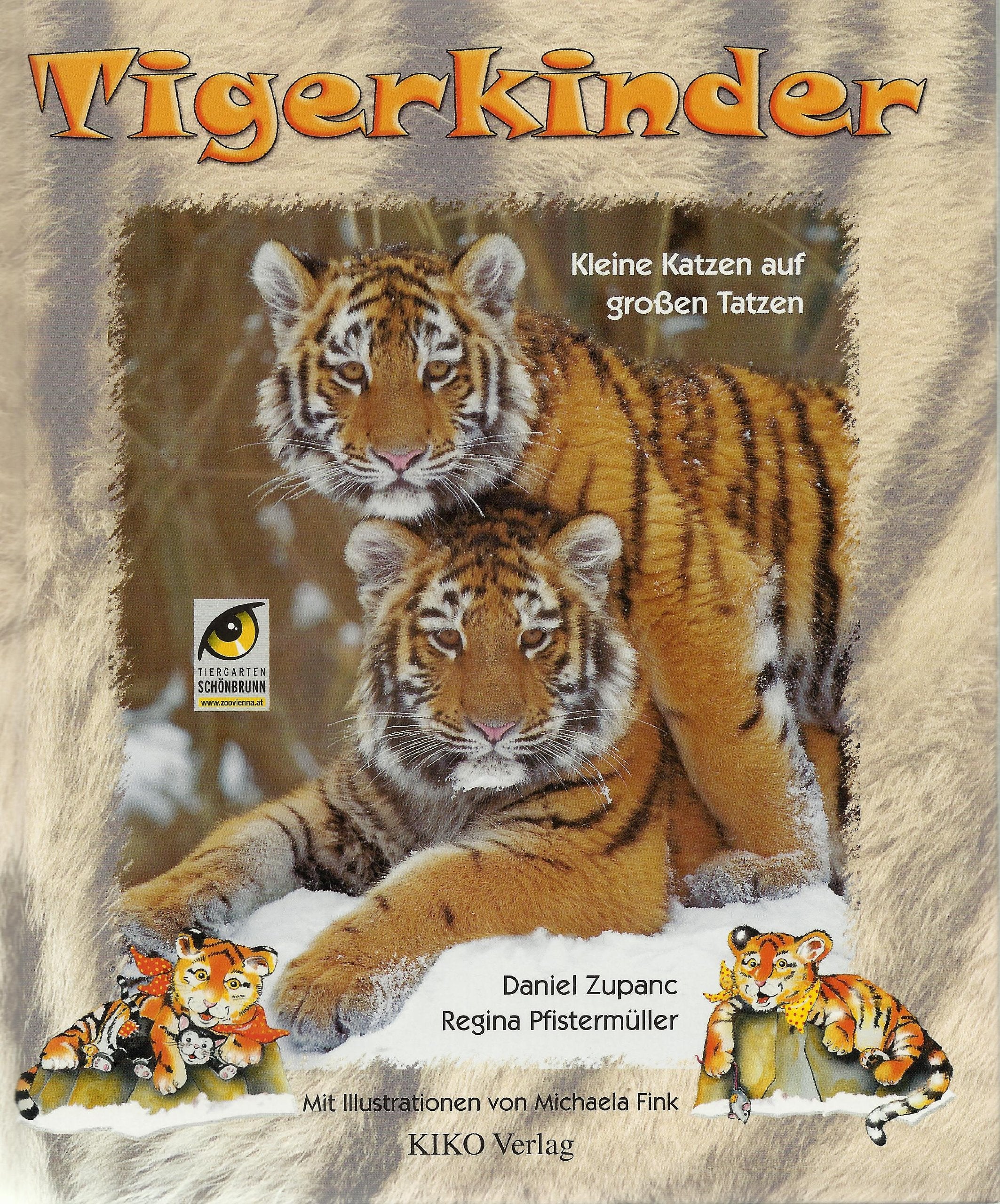 Tigerkinder: Kleine Katzen auf großen Tatzen Non-fiction
