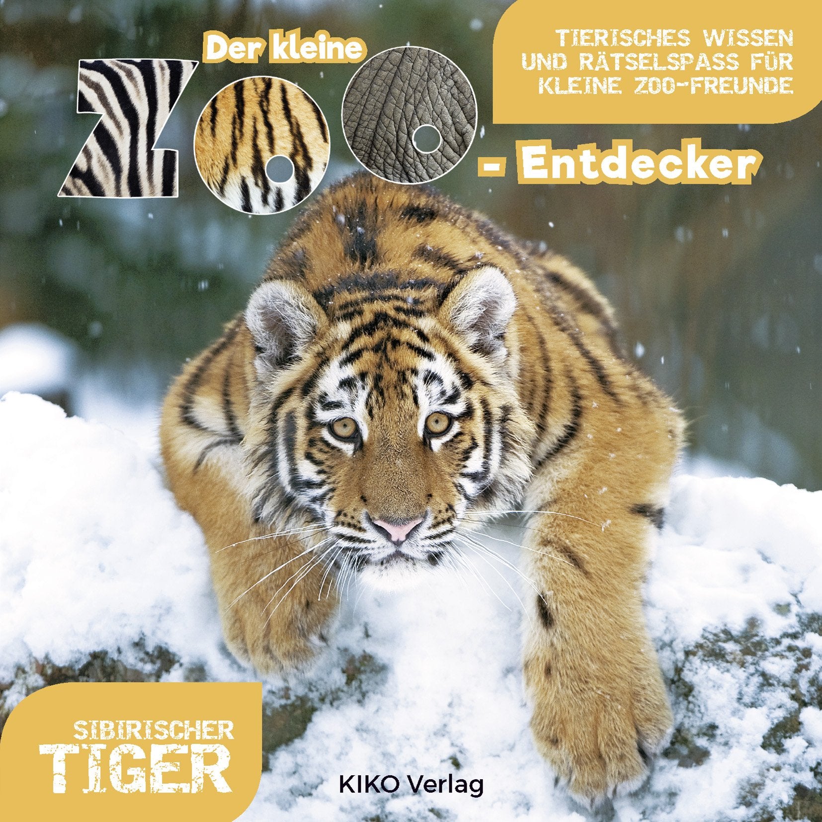 Der kleine Zoo-Entdecker: Sibirischer Tiger Non-fiction