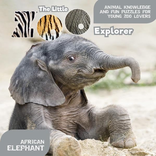 The Little Zoo Explorer: African Elephant Non-fiction