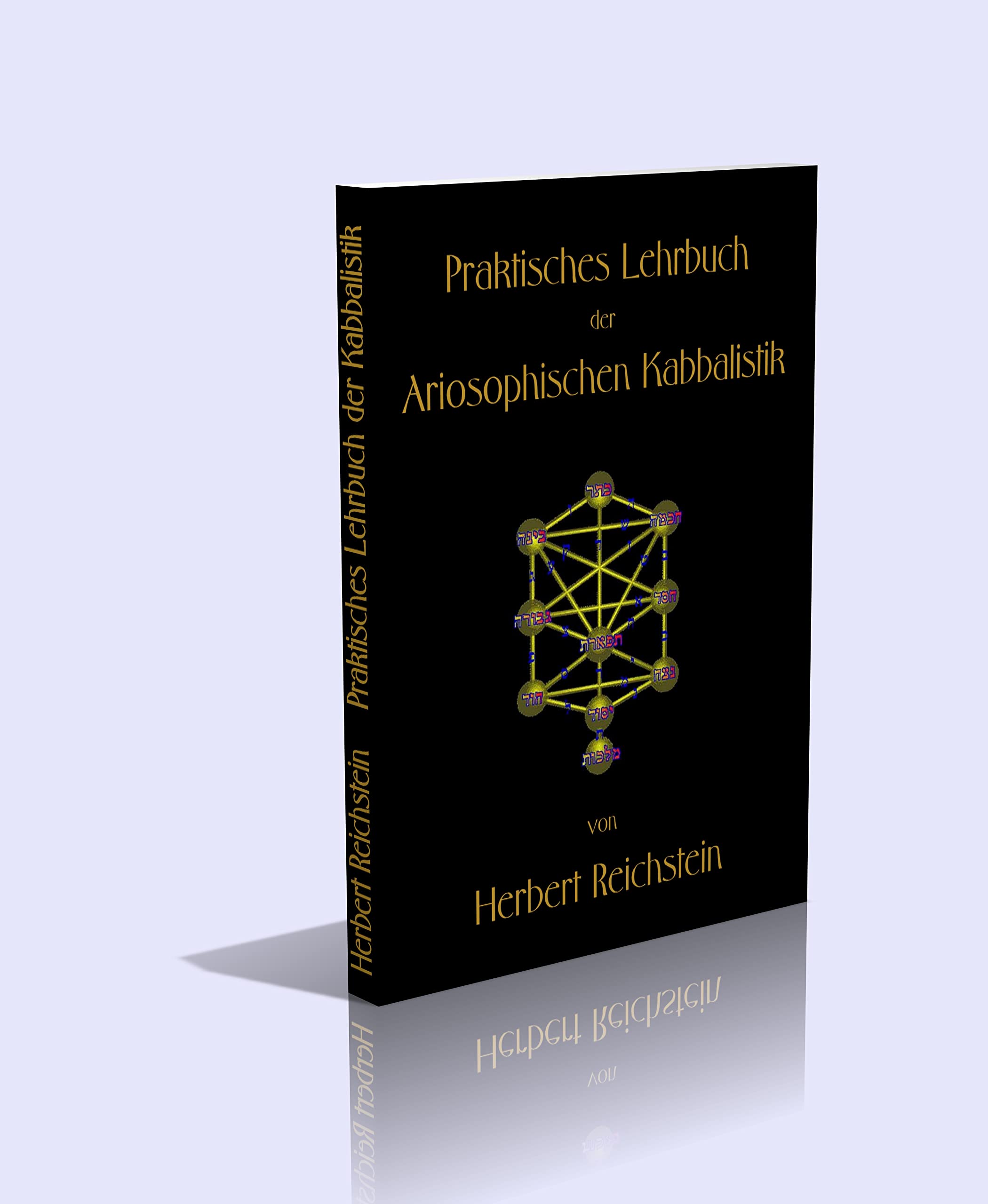 Praktisches Lehrbuch der Ariosophischen Kabbalistik Religion & Esotericism