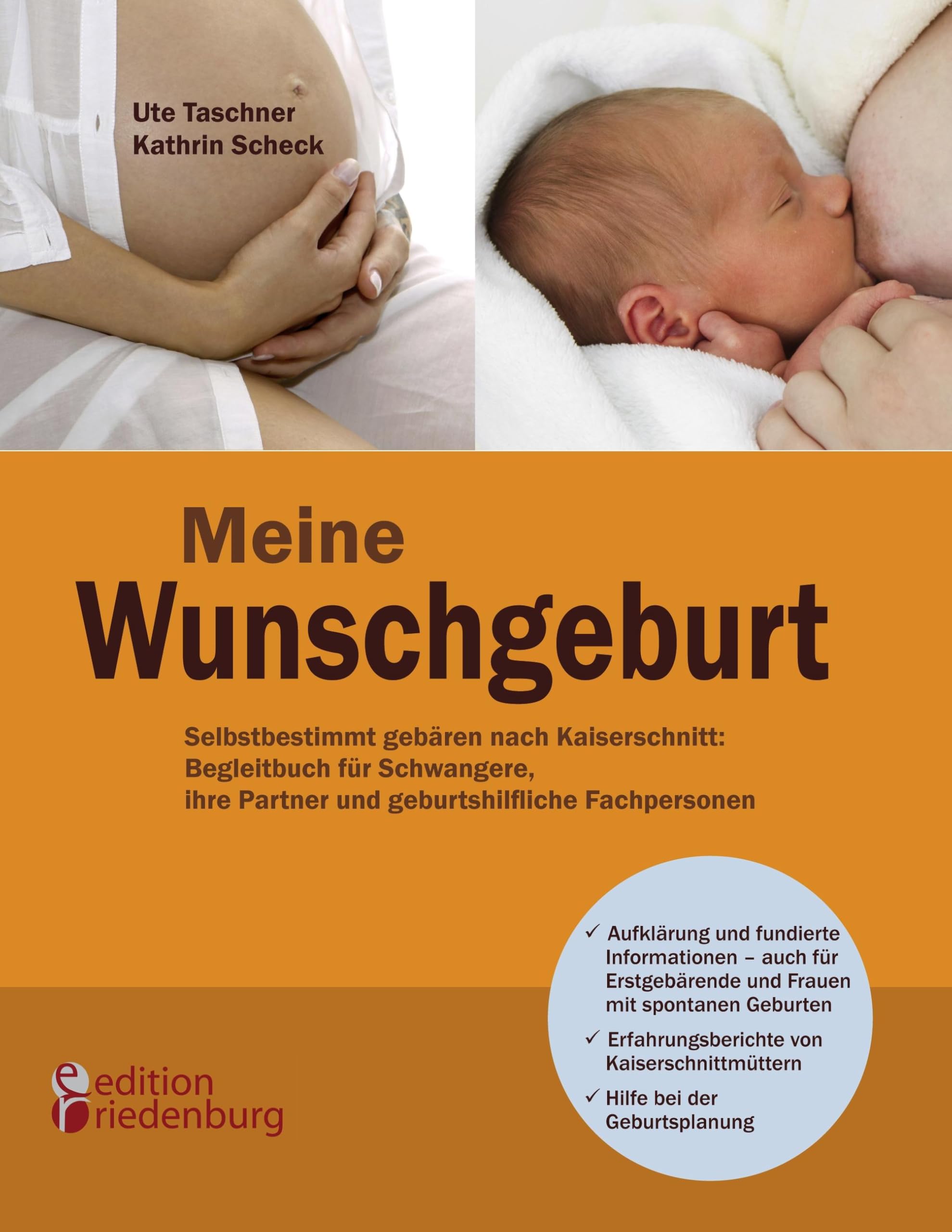 Meine Wunschgeburt - Selbstbestimmt gebären nach Kaiserschnitt: Begleitbuch für Schwangere, ihre Partner und geburtshilfliche Fachpersonen Medicine