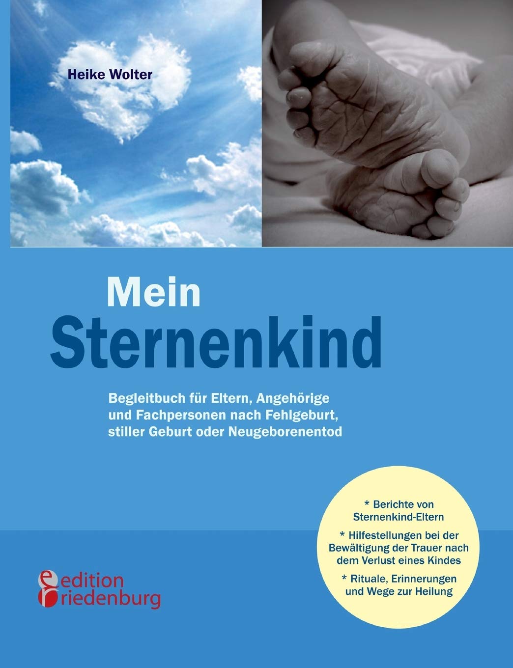 Mein Sternenkind - Begleitbuch für Eltern, Angehörige und Fachpersonen nach Fehlgeburt, stiller Geburt oder Neugeborenentod Medicine