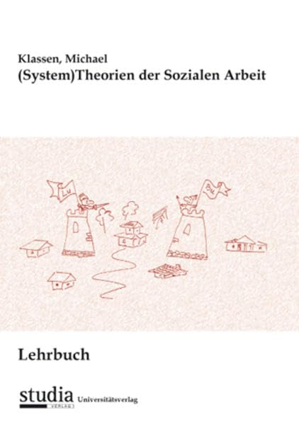 Lehrbuch (System)Theorien der Sozialen Arbeit book