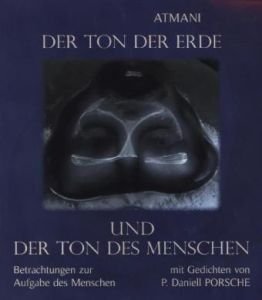 Der Ton der Erde und der Ton des Menschen: Betrachtungen zur Aufgabe des Menschen. Mit Gedichten Religion & Esotericism