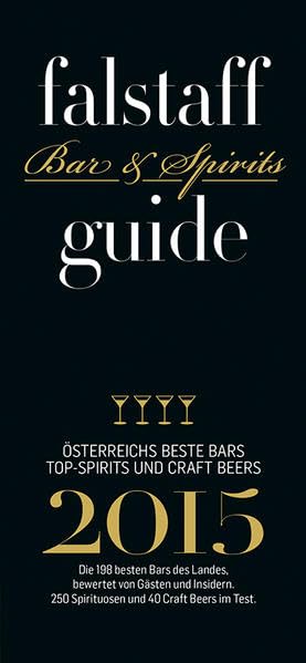 Bar & Spiritsguide 2015: ÖSTERREICHS BESTE BARS TOP-SPIRIT UND CRAFT BEERS Leisure, Home & Garden