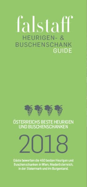 Heurigenguide 2018: Österreichs beste Heurigen und Buschenschanken Leisure, Home & Garden