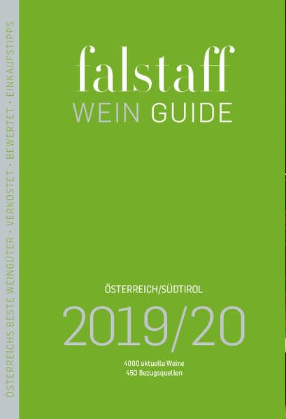 Falstaff Weinguide 2019/20: Österreich/Südtirol: Österreich/Südtirol. 4000 aktuelle Weine, 450 Bezugsquellen Leisure, Home & Garden