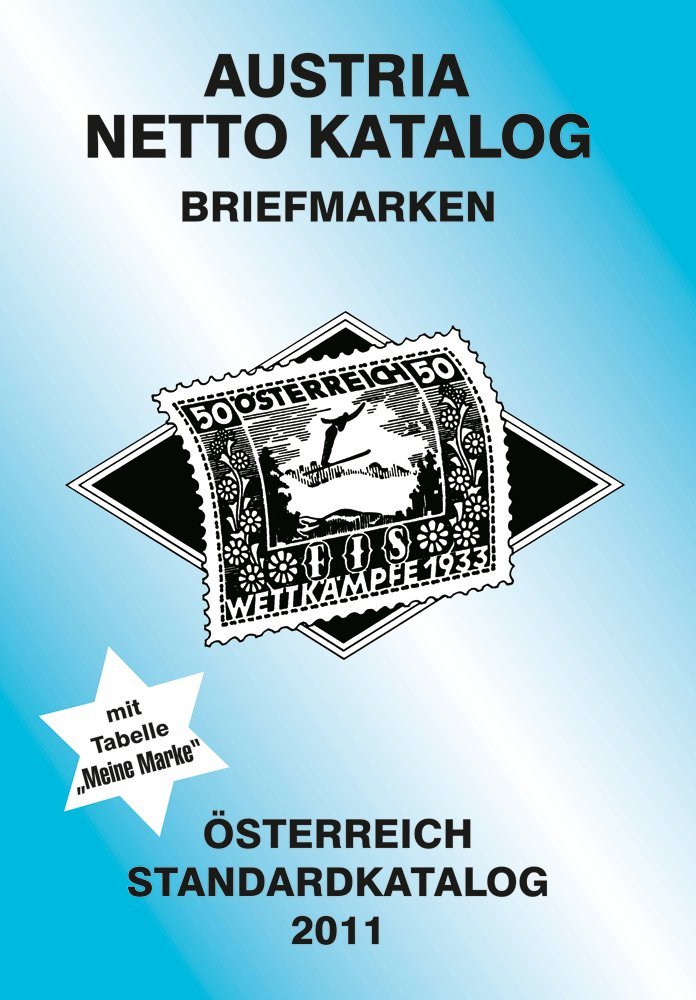 ANK-Oesterreich Standardkatalog 2011: Alle Briefmarken ab 1850 bis heute Hobbies & Crafts