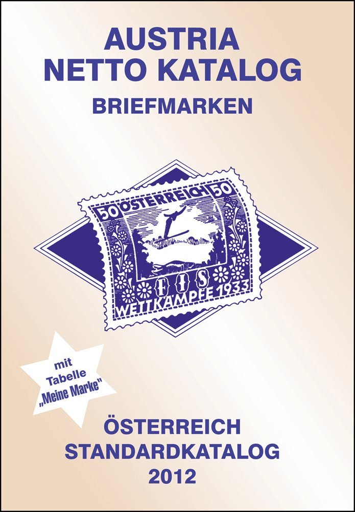 ANK-Oesterreich Standardkatalog 2012: Alle Briefmarken ab 1850 bis heute. Hobbies & Crafts