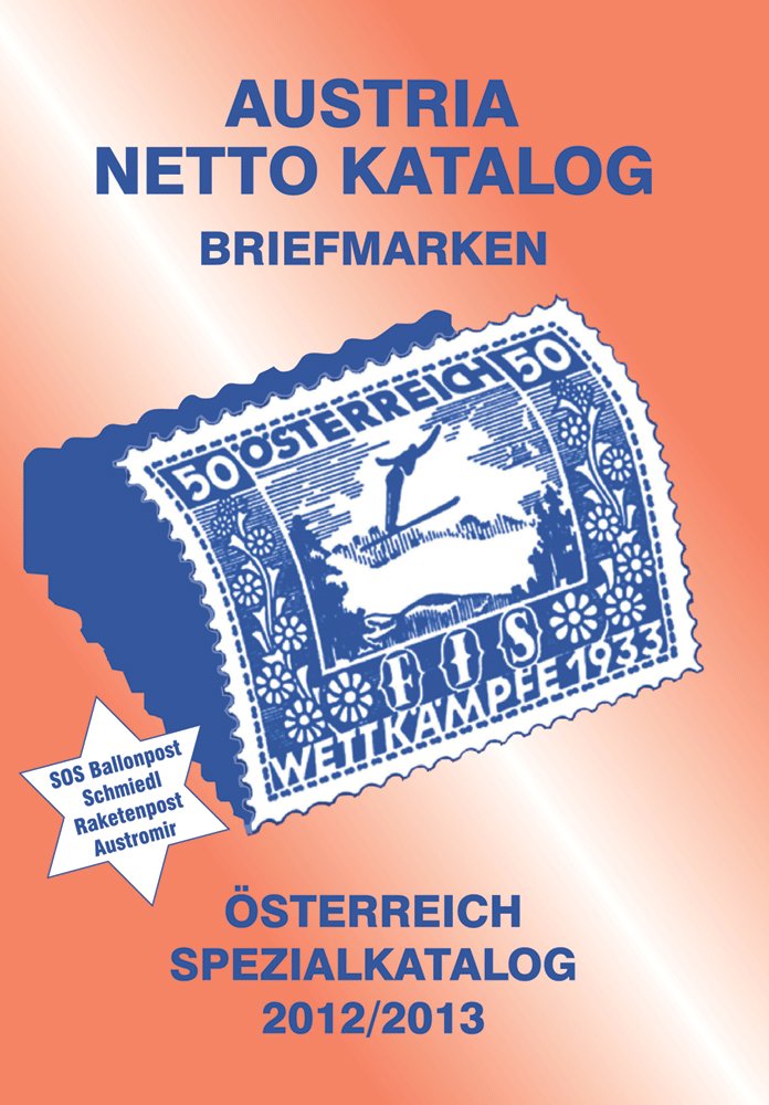ANK-Oesterreich Spezialkatalog 2012/2013: Alle Briefmarken ab 1850 bis heute Hobbies & Crafts
