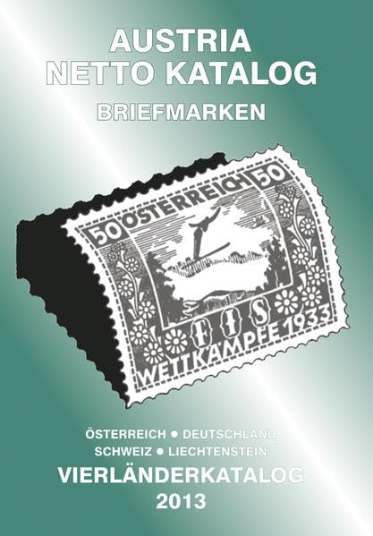 ANK-Vierlaender Katalog 2013: Briefmarken von Oesterreich, Deutschland, Schweiz und Liechtenstein. Hobbies & Crafts