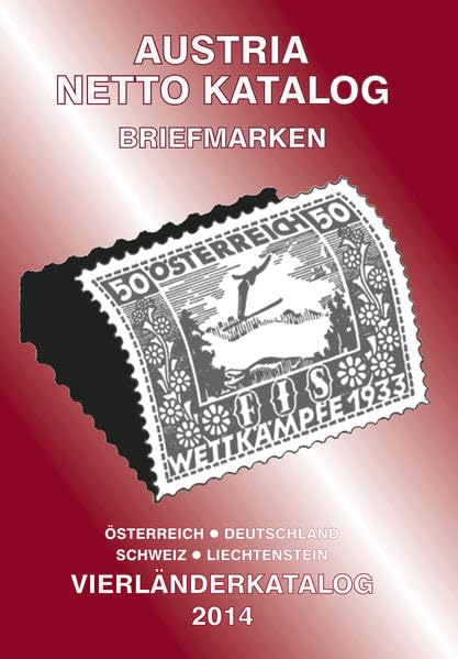 ANK-Vierlaender Katalog 2014: Briefmarken von Oesterreich, Deutschland, Schweiz und Liechtenstein. Hobbies & Crafts