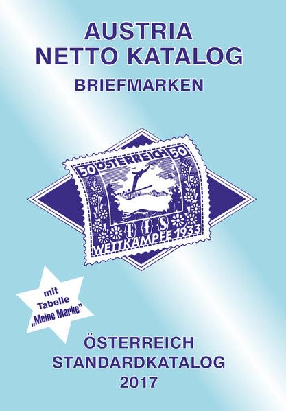 ANK-Oesterreich Standardkatalog 2017: Alle Briefmarken ab 1850 bis heute. Leisure & Fun