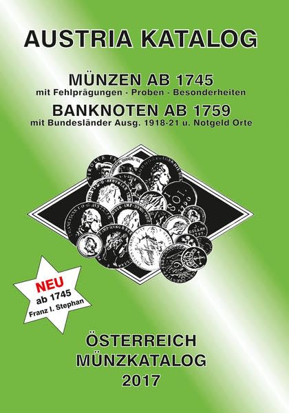 ANK-Muenzkatalog Österreich 2017: Alle Muenzen ab 1745 bis heute. Banknoten ab 1759. Hobbies & Crafts