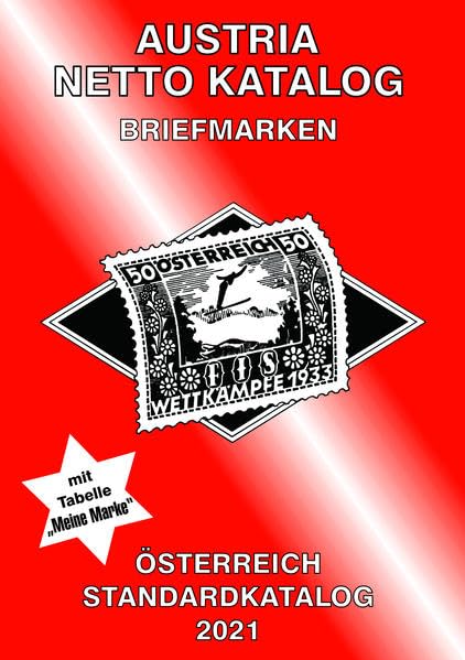 ANK-Oesterreich Standardkatalog 2021: Alle Briefmarken ab 1850 bis Ende 2020. Hobbies & Crafts