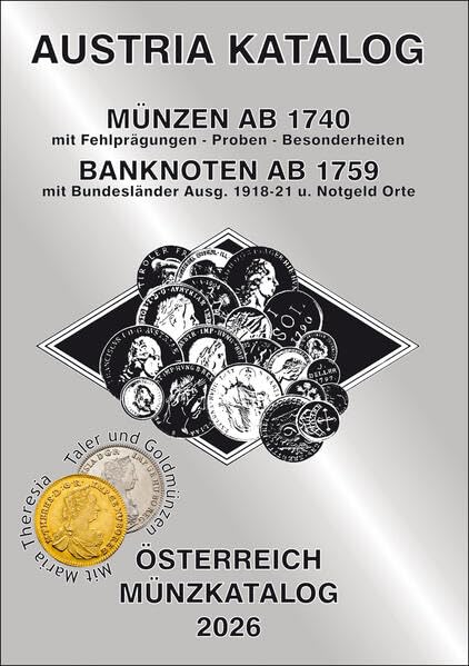 ANK-Muenzkatalog Österreich 2026: Alle Muenzen ab 1740 bis Ende 2025. Banknoten ab 1759. Mit Maria Theresia Münzen und Null Euro Souvenirscheinen Österreichs! Hobbies & Crafts
