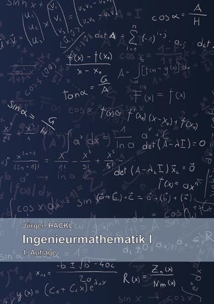 Ingenieurmathematik I: Grundlagen – Lineare Algebra – Folgen und Reihen – Funktionen in einer Variablen – Differentialrechnung – Integralrechnung – Gewöhnliche Differentialgleichungen Media & Communication