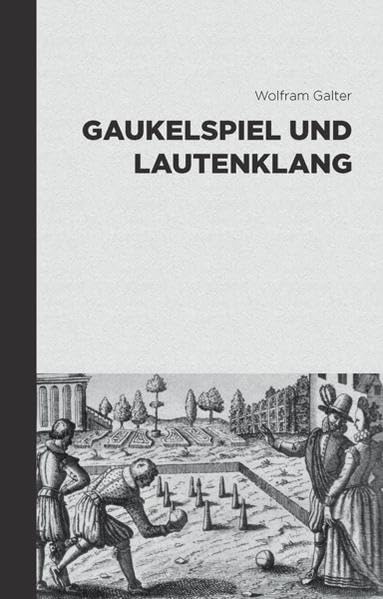 Gaukelspiel und Lautenklang: Unterhaltung und Zeitvertreib im Mittelalter Books