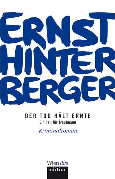Der Tod hält Ernte: Ein Fall für Trautmann Contemporary literature Books