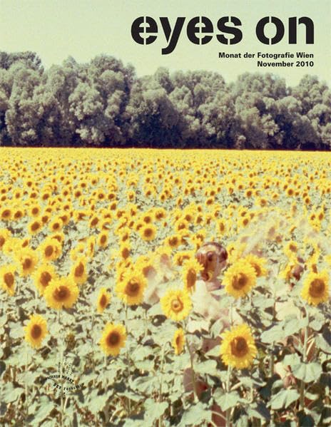 Eyes On: Monat der Fotografie Wien, November 2010 (Monat Der Fotografie Wien: Eyes on) Travel