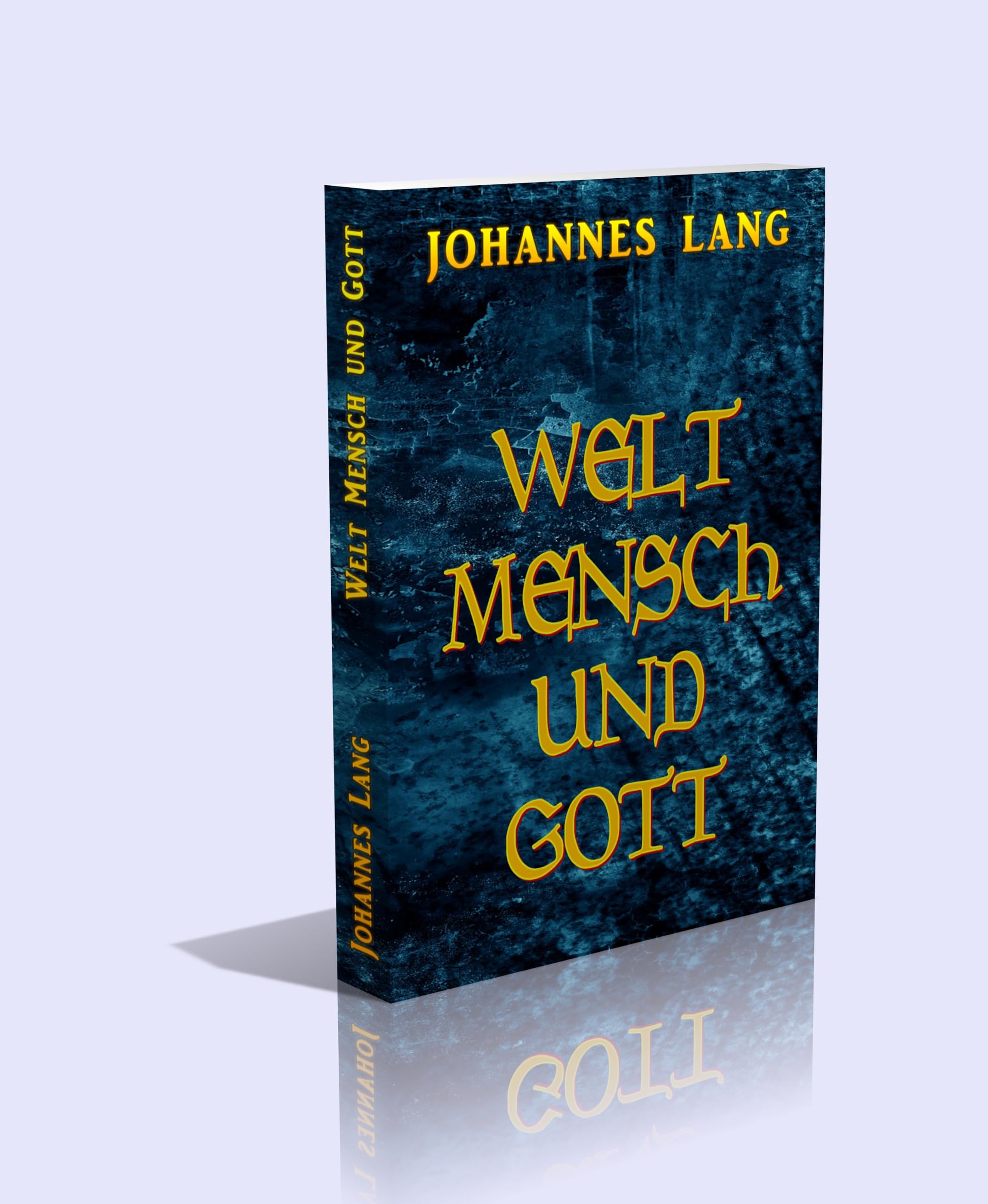 Welt, Mensch und Gott. - 384 Seiten Religion & Esotericism