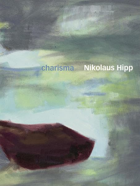 Nikolaus Hipp. Deutsche Ausgabe: Charisma Film, Art & Culture