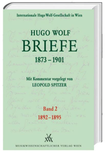 Hugo Wolf Briefe 1873-1901 / Band 2: 1892-1895 Sheet Music