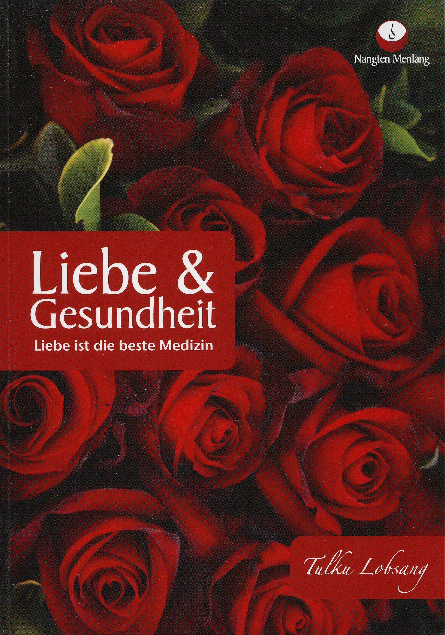 Liebe & Gesundheit: Liebe ist die beste Medzin Religion & Esotericism