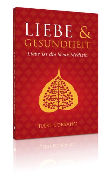 Liebe und Gesundheit: Liebe ist die beste Medizin Religion & Esotericism